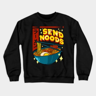 Funny Send Noods Pun Anime Gamer Ramen Kawaii Crewneck Sweatshirt